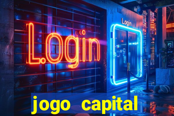 jogo capital download mobile